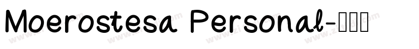 Moerostesa Personal字体转换